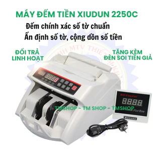 Máy đếm tiền XIUDUN 2250C đếm chính xác số lượng tờ, siêu bền,BH 18 tháng, quà tặng đi kèm