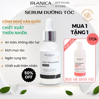 Serum dưỡng tóc và da đầu BLANICA Hair Nourishing Serum ngăn rụng tóc và phục hồi hư tổn 30ml