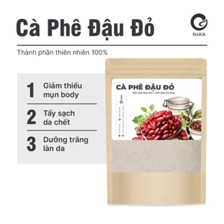 Bột ủ trắng cafe đậu đỏ, dưỡng trắng cho body và mặt giúp làn da trắng sáng mịn màng, giảm thâm NAKA