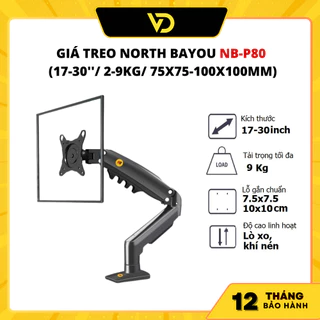 Giá treo màn hình North Bayou NB-P80 ( NEW 2024) 17 - 30" / Chịu tải lên đến 9KG - Hàng chính hãng