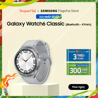 Đồng hồ Samsung Watch6 Classic 47mm BT