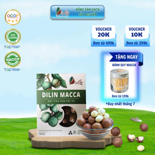 [Hộp 250g] Hạt macca nứt vỏ DILIN MACADAMIA, mắc ca Tây Nguyên ngũ cốc dinh dưỡng cho bà bầu, ăn kiêng, giảm cân