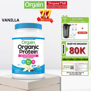 Bột Protein thực vật hữu cơ Orgain Organic Protein 50 Superfoods cải thiện cơ bắp và tiêu hóa hương Vanilla Bean