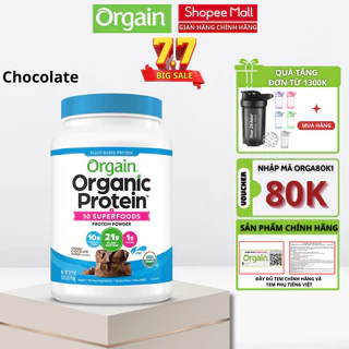 Bột Protein thực vật hữu cơ Orgain Organic Protein 50 Superfoods cải thiện cơ bắp và tiêu hóa hương Cream Chocolate