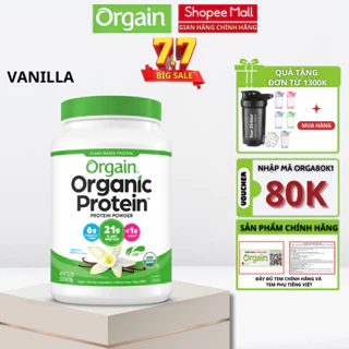 Bột Protein thuần chay ORGAIN Organic Protein hỗ trợ tăng cường cơ bắp và sức khoẻ hương Vanilla