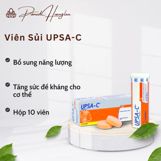 Viên sủi UPSA-C 1g trị thiếu hụt Vitamin C, cảm cúm, mệt mỏi tạm thời tuýp 10 viên