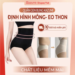 Quần Lót Cạp Cao Nâng Mông Thon Gọn Bụng KAZUMI - Gen nịt bụng định hình bụng thon gọn có thanh chống cuộn siêu mỏng mát