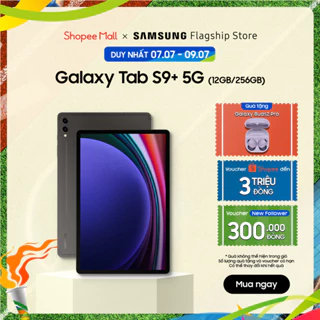 Máy tính bảng Samsung Galaxy Tab S9+ 12GB_256GB