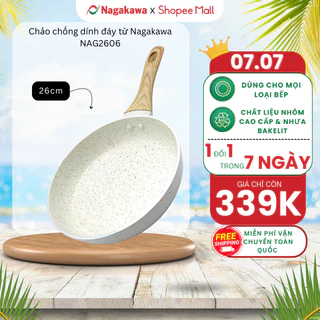 Chảo Chống Dính Bếp Từ Vân Đá Cao Cấp 22cm/24cm/26cm/28cm/30cm NAGAKAWA NAG2206 Phù Hợp Mọi Loại Bếp