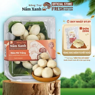 [HCM] Nấm Mỡ Trắng Tươi 600gr 1kg Sạch Ngon Bổ Dưỡng - Nông Trại Nấm Xanh