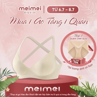 Áo ngực bigsize hở lưng có mút ngực A1 chất su mềm không lộ viền, tặng kèm 3 mút đệm tăng size Meimei