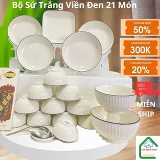 Bộ Bát Đĩa 21 Chi Tiết Họa Tiết Sứ Trắng Viền Đen - Tặng Kèm 1 Muôi Canh Inox và 10 Đôi Đũa bát tràng xuất khẩu,BAO BÙ B