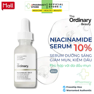 Tinh Chất The Ordinary Niacinamide 10% + Zinc 1% giảm mụn, mờ thâm, thu nhỏ lỗ chân lông hiệu quả 30ml