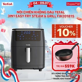 [Mã ELBSJBP07 giảm 12% đơn 500K] Nồi chiên không dầu Tefal 3 trong 1 Easy fry Steam & Grill FW201815