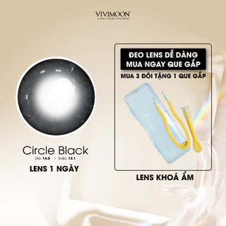 Kính áp tròng VIVIMOON LENS 1 ngày đen tự nhiên khóa ẩm Circle Black (Giá 01 chiếc)