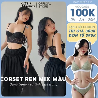 Áo Bra Ren Cup Ngực Corset Nữ Quả Ngang Có Gọng Có Mút Đen Mix Viền Nu Croptop Gợi Cảm Thiết Kế Độc Quyền Mebra