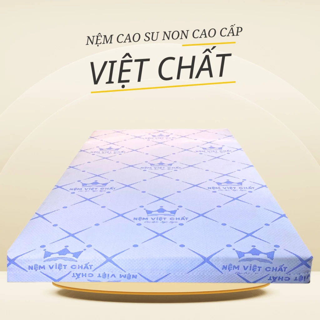 Nệm cao su non cao cấp Việt Chất, hỗ trợ giấc ngủ, nâng đỡ cột sống - Nệm Việt Chất