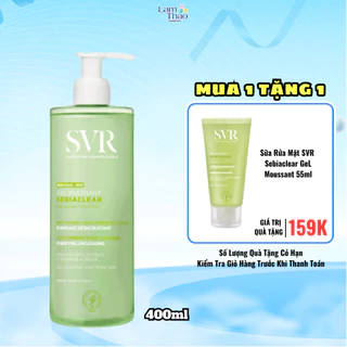 [TẶNG 1 SRM 55ML] Gel Rửa Mặt Cho Da Dầu Mụn SVR Sebiaclear Gel Moussant