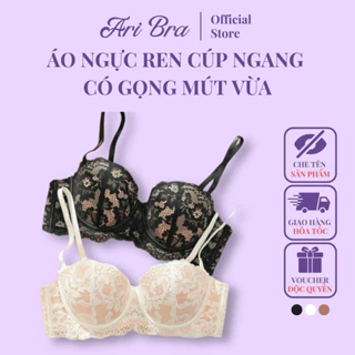 B68 Áo Ngực Ren Ari Bra Nâng Ngực Có Gọng Mút Vừa Cúp Ngang Giúp Tạo Khe Vòng 1