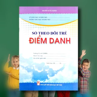 SỔ THEO DÕI TRẺ: ĐIỂM DANH