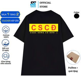 Áo thun local brand tay lỡ in chữ CSCĐ cuộc sống cô đơn SASU 002 vải cotton mềm mịn thoáng mát