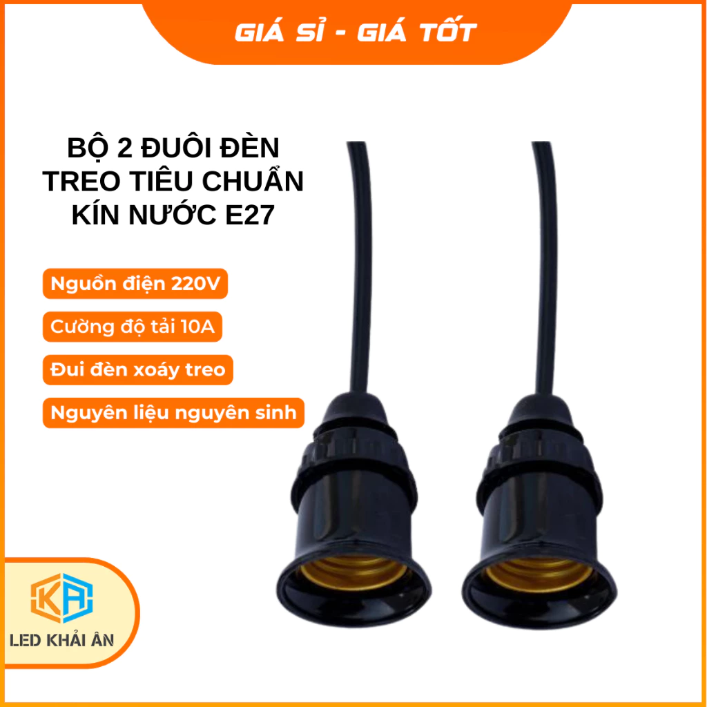 Bộ 2 Đui Đèn kín nước Tiêu Chuẩn E27 Khải Ân, Bộ 2 Chuôi Đèn Nhựa kín nước Bảo Hành Lỗi 1 Đổi 1