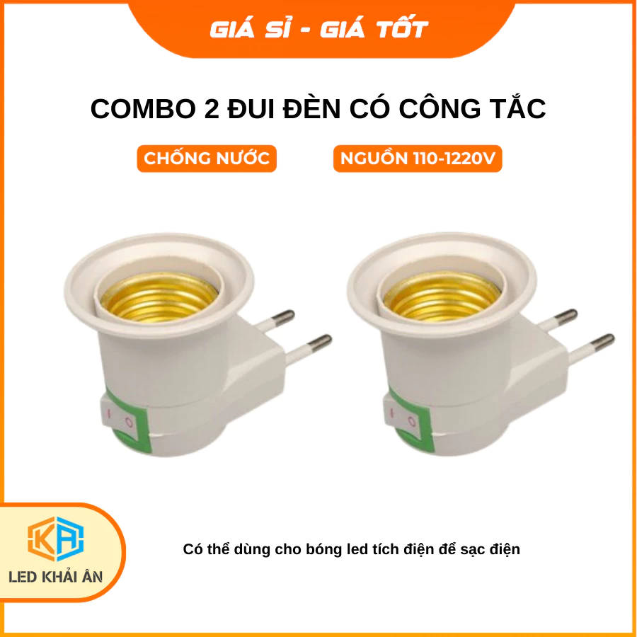 Bộ 2 Đui Đèn Khải Ân Có Công Tắc, Combo 2 Đui Đèn Có Công Tắc Tắt Mở 220V Dẫn Điện Tốt Chịu Nhiệt Tốt