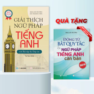 Giải Thích Ngữ Pháp Tiếng Anh (Tái Bản 2024) - Tặng Kèm Sách Động Từ Bất Quy Tắc Và Ngữ Pháp Tiếng Anh