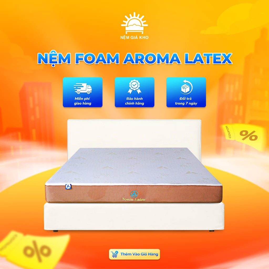 Nệm cao su Aroma Foam Latex êm ái, đàn hồi, nâng đỡ cơ thể - Bảo hành 10 năm