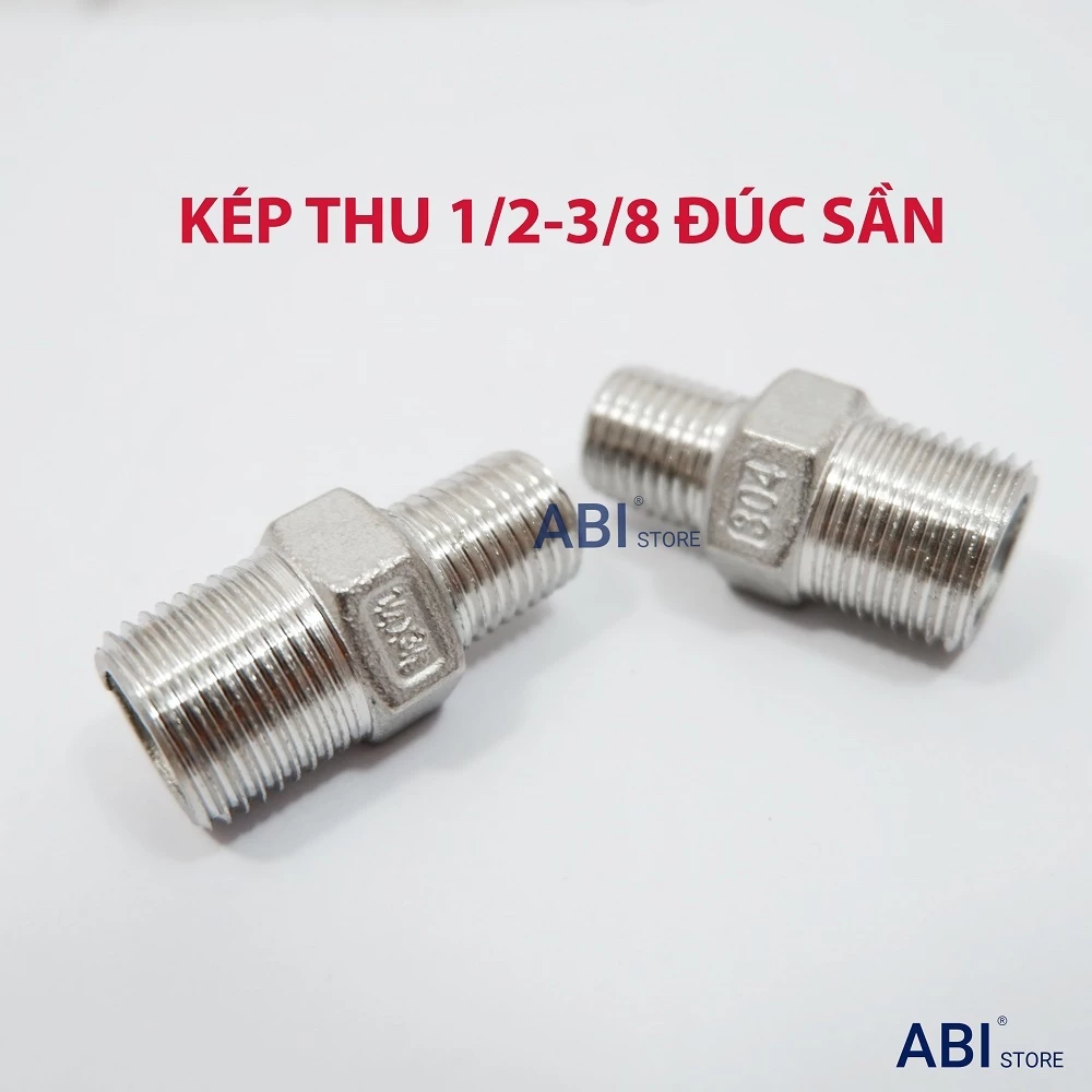 KÉP THU 1/2 3/8 ( NỐI REN 2 ĐẦU 21 - 17 ) INOX ĐÚC SẦN CHỐNG ĂN MÒN
