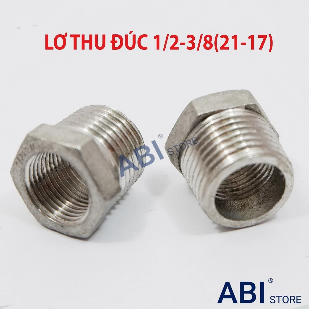 Combo 2 Lơ Thu Ren Ngoài 21 Ren Trong 17 ) Inox Đúc Sần Hàng Đẹp Giá Rẻ, CÀ RÁ 21 17 (1/2 3/8)