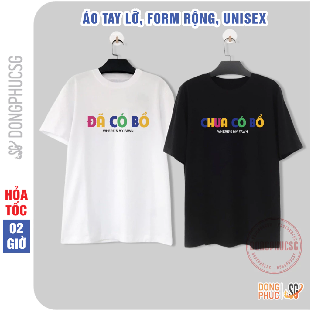 Áo cặp đôi mẫu Đã/Chưa Có Bồ form rộng tay lỡ phông unisex nam nữ thun mềm mịn AC302 | DONGPHUCSG