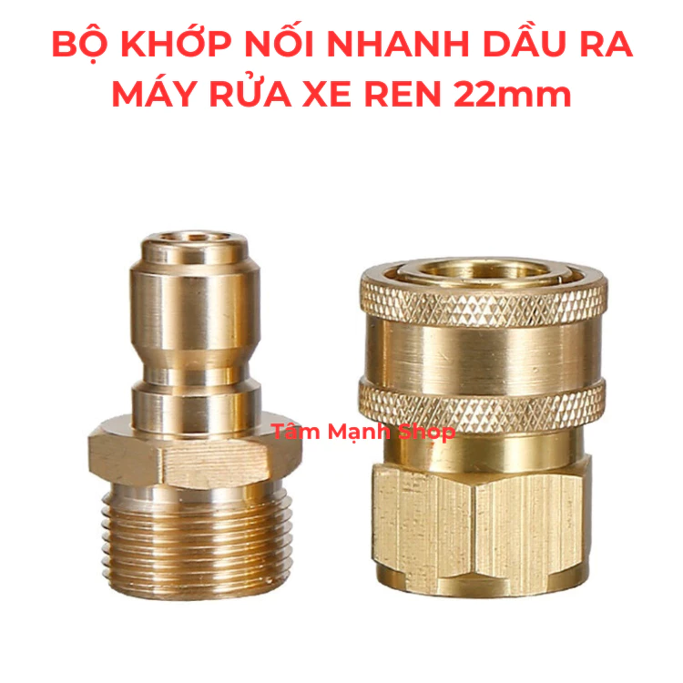 Bộ đầu ra nối nhanh cho máy rửa xe áp lực cao, rửa xe gia đình (Đầu Đực + Đầu cái) ren 22 mm