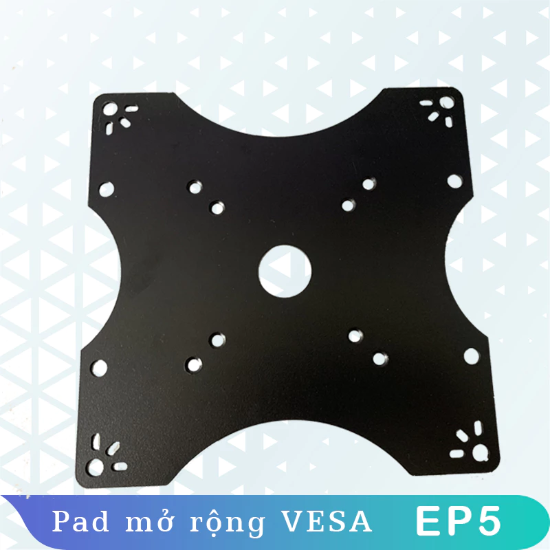 EP5 - PAD VESA - Bộ mở rộng VESA 20x20cm 200x200mm - VESA Adapter - Dành cho màn hình có lỗ ốc 20cm - Bộ Kit VESA