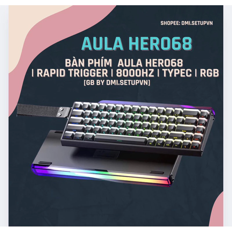 🔥 [HOẢ TỐC] Bàn Phím Cơ Gaming Hero68 – Rapid Trigger 0.01mm | 8000Hz Siêu Nhạy | RGB Led Side Bar