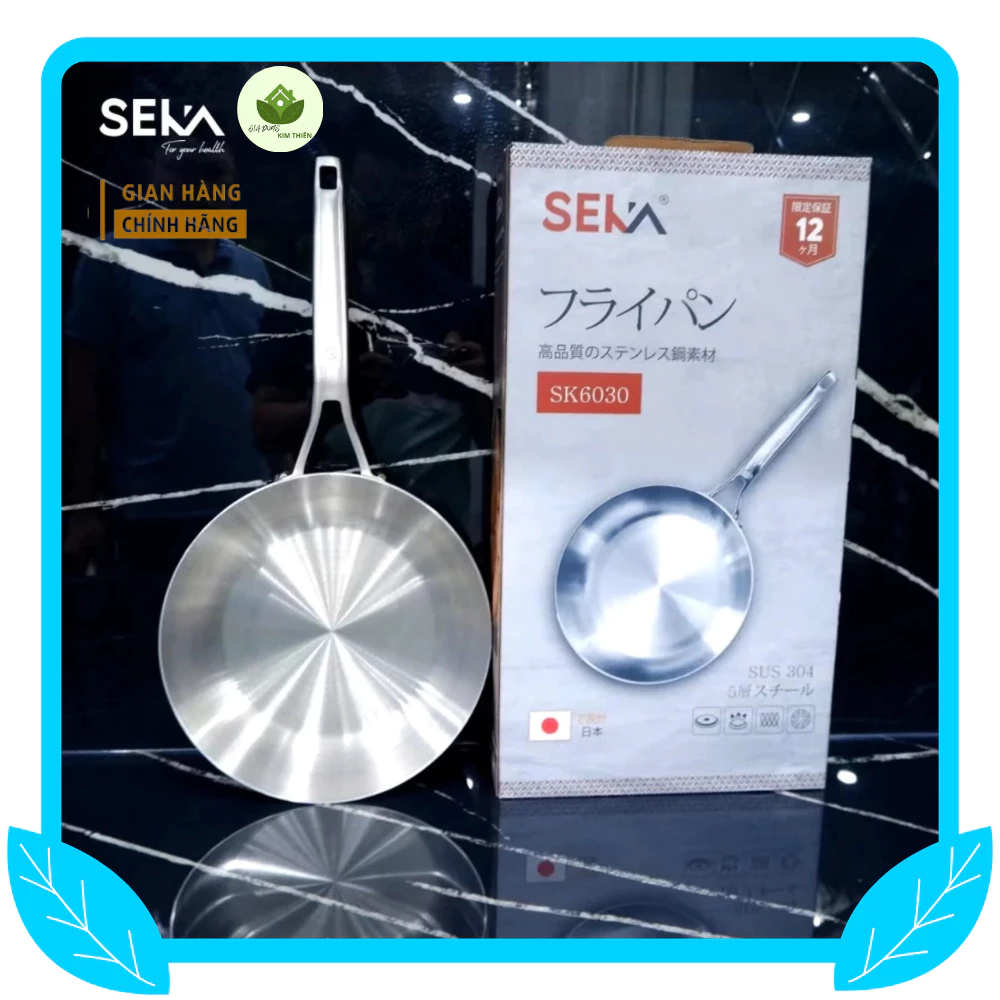 Chảo inox 5 lớp đáy đúc liền khối SEKA SK6030, inox 304, size 22,26 Cao Cấp , Dùng cho các loại bếp-gia dụng thiên kim