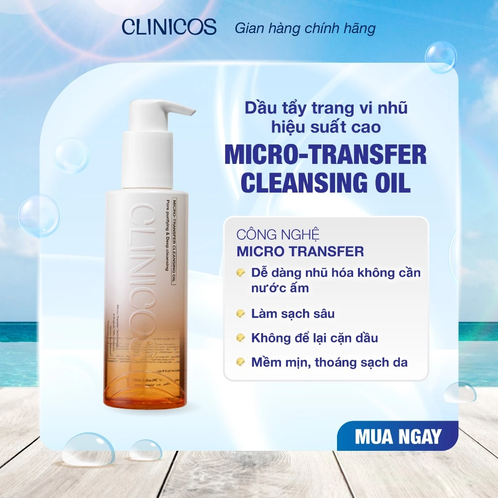 DẦU TẨY TRANG VI NHŨ HIỆU SUẤT CAO CLINICOS MICRO TRANSFER CLEANSING OIL 150ML