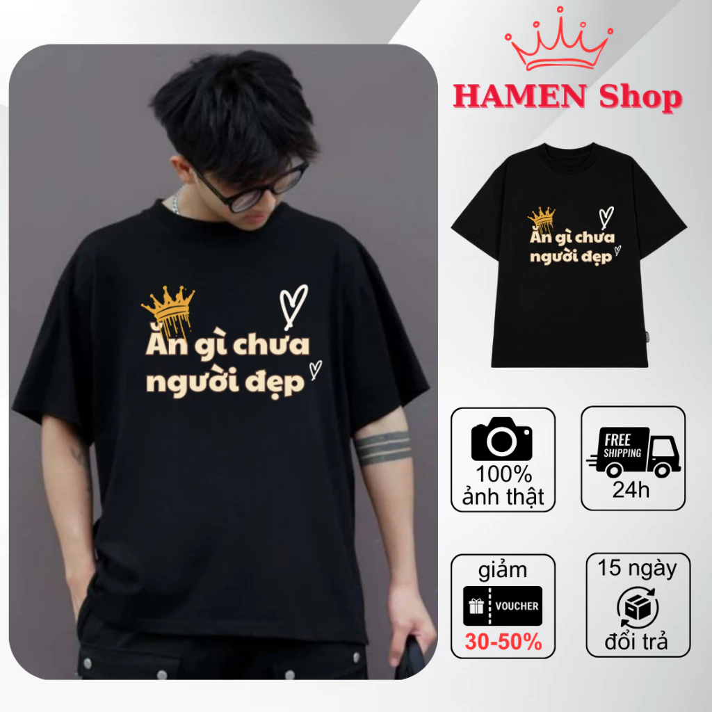 Áo thun unisex nam nữ Thiết Kế" ĂN GÌ CHƯA" form rộng 100% cotton 250gsm, thoáng mát thấm hút mồ hôi HAMEN
