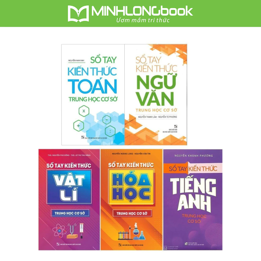 Sách: Sổ Tay Kiến Thức Toán + Tiếng Anh + Ngữ Văn + Vật Lí + Hóa Học Trung Học Cơ Sở