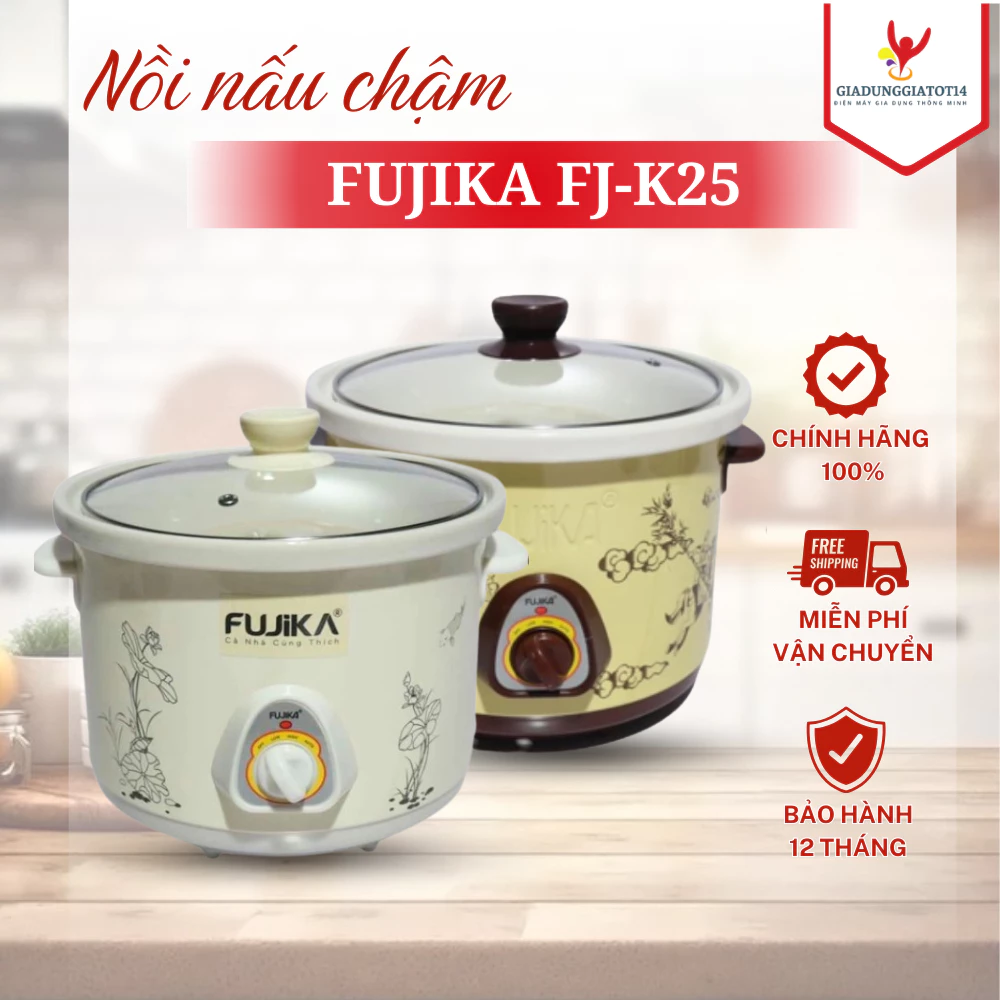 Nồi nấu chậm đa năng Fujika FJ-K25 1,5L 2,5L kho cá, thịt, nấu cháo hầm canh ruột sứ-bh 12 tháng