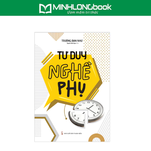 Sách: Tư Duy Nghề Phụ - Phát Triển Nghề Tay Trái Của Bản Thân