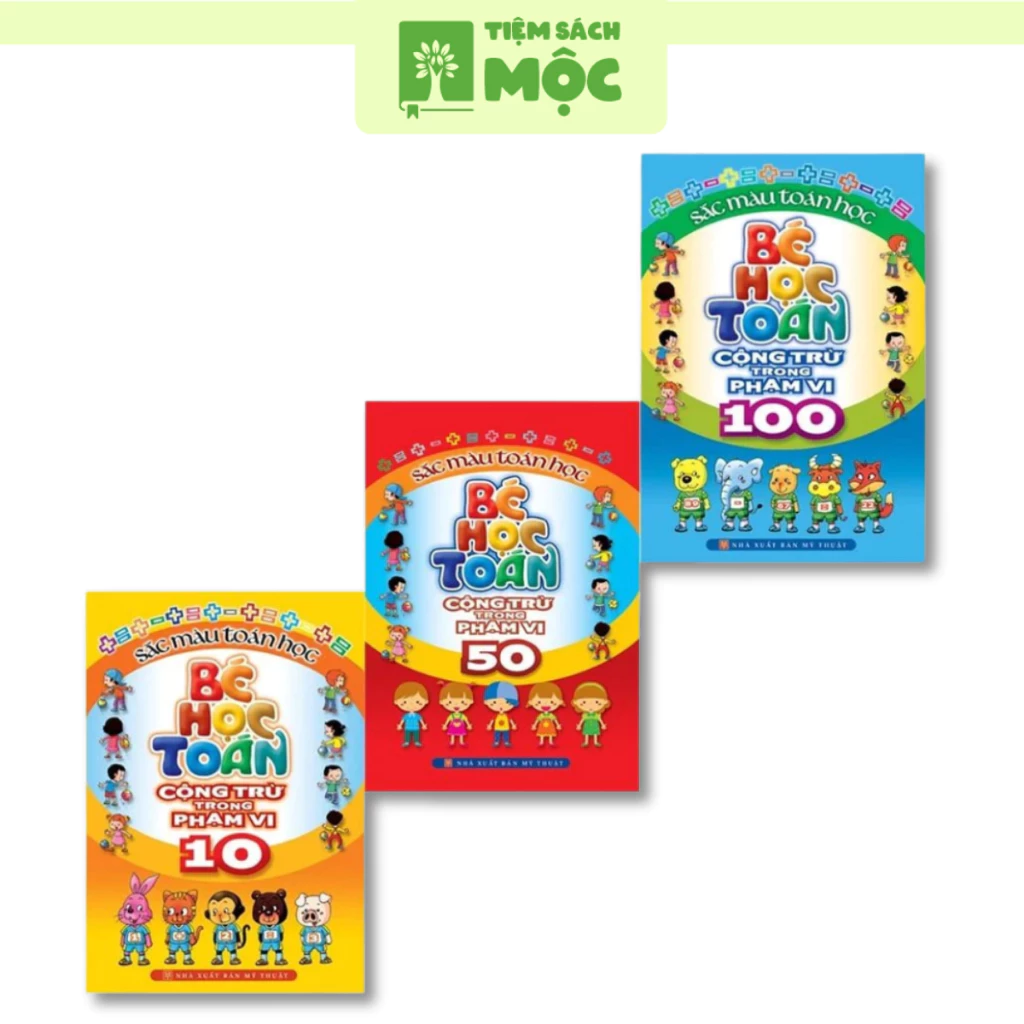 Sách: Bé Học Toán Phạm Vi 10-50-100 + Dạo Chơi Cùng Toán Học - Trò Chơi Dán Giấy Cho Bé