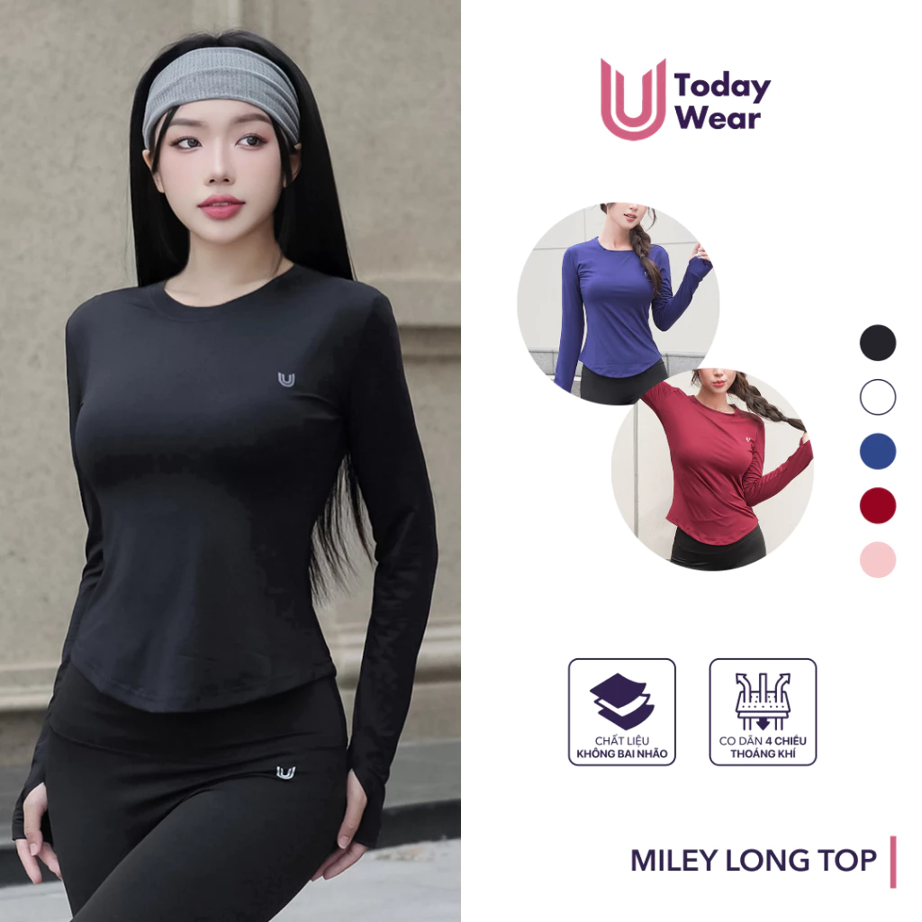 Áo tập gym dài tay nữ Miley Long Top Today U Wear cổ thấp thoải mái mềm mại tập gym yoga tập tránh nắng