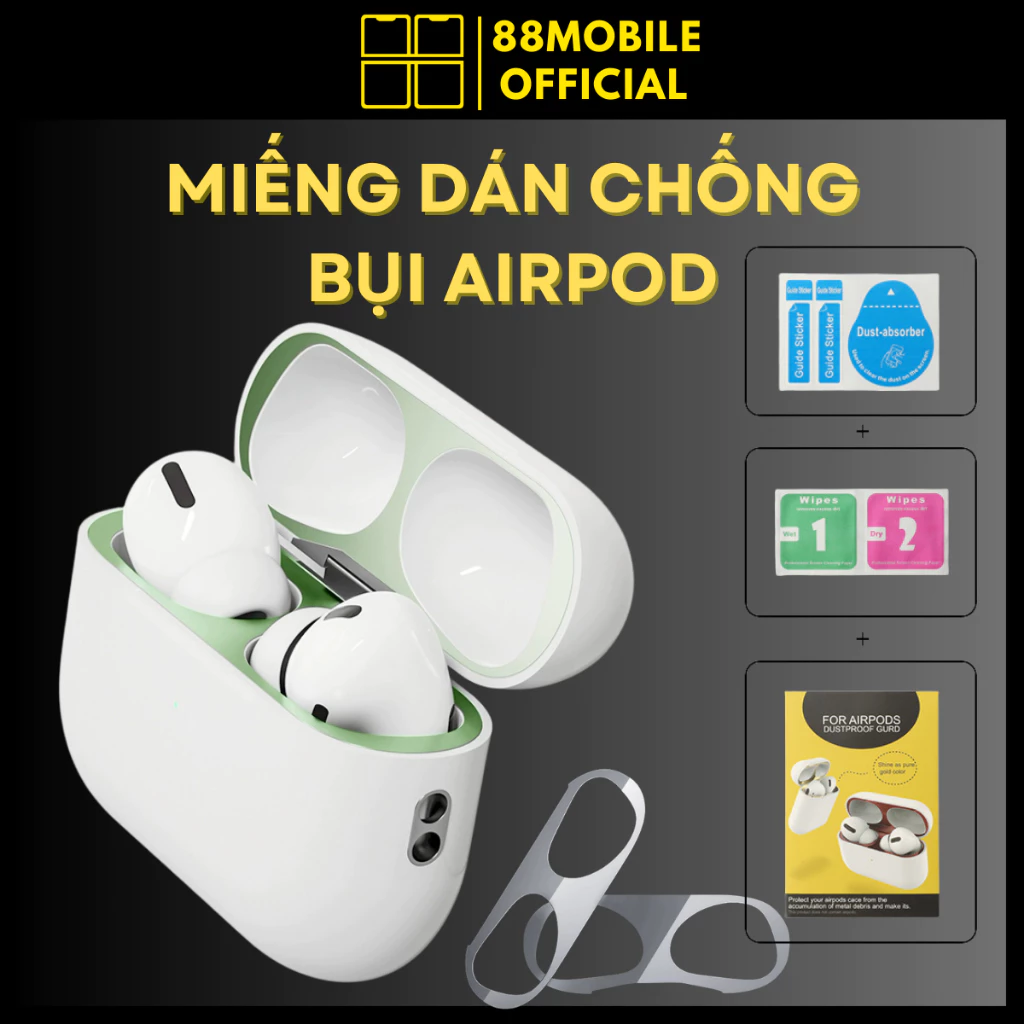 Miếng dán chống bụi airpod chống bẩn bảo vệ tai nghe 1/2/3/4/Pro/Pro 2 I 88Mobile