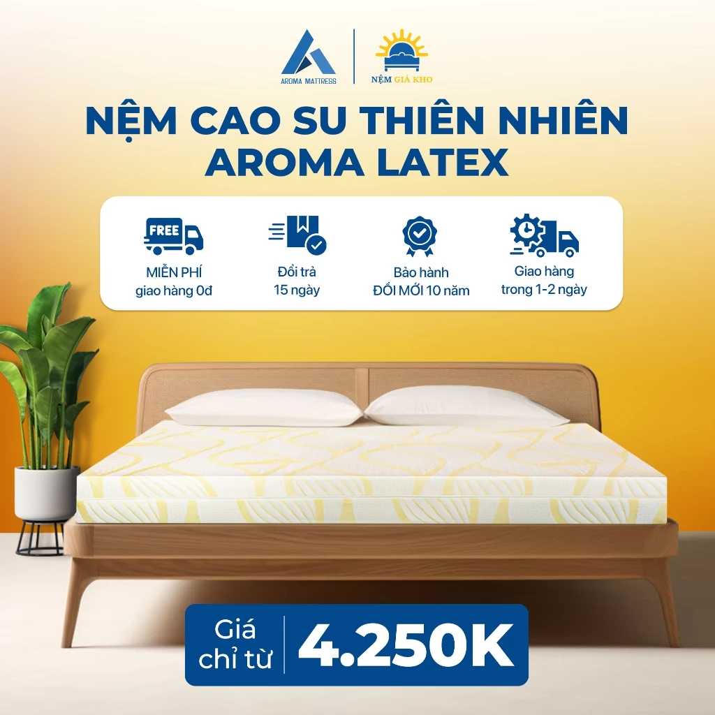 Nệm Cao Su Thiên Nhiên Aroma Latex, 100% Cao Su Tự Nhiên, Đàn Hồi Tốt, Bảo Hành 10 Năm
