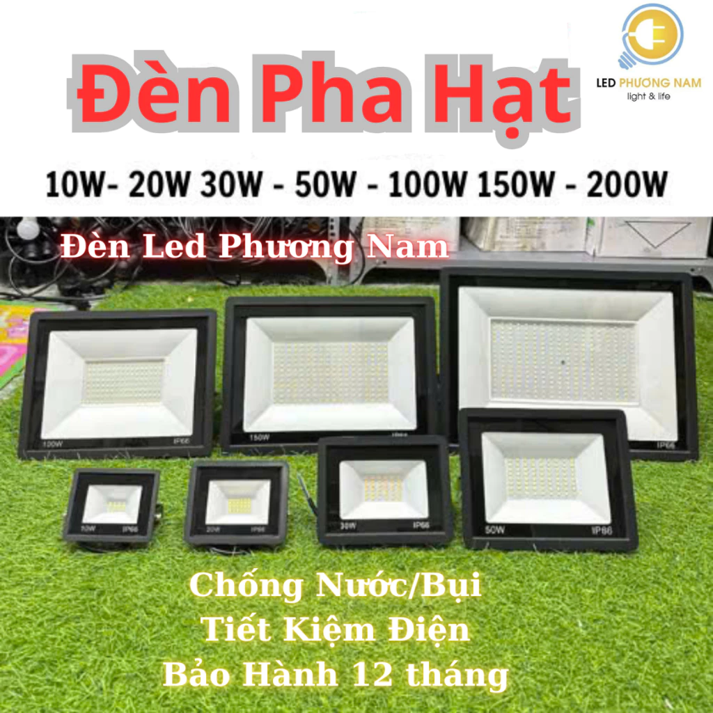 Đèn Pha LED Ngoài Trời Chiếu Sáng Biển Quảng Cáo, Sân Vườn, Kho Bãi, Công Trình,... Đèn Pha Hạt 10w đến 100w  Phương Nam