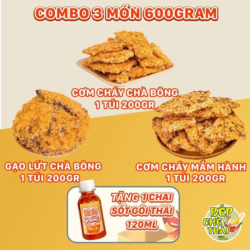 Combo 3 gói 600g cơm cháy (200g chà bông + 200g mắm hành + 200g gạo lứt chà bông) tặng 1 chai sốt thái - bếp chè thái