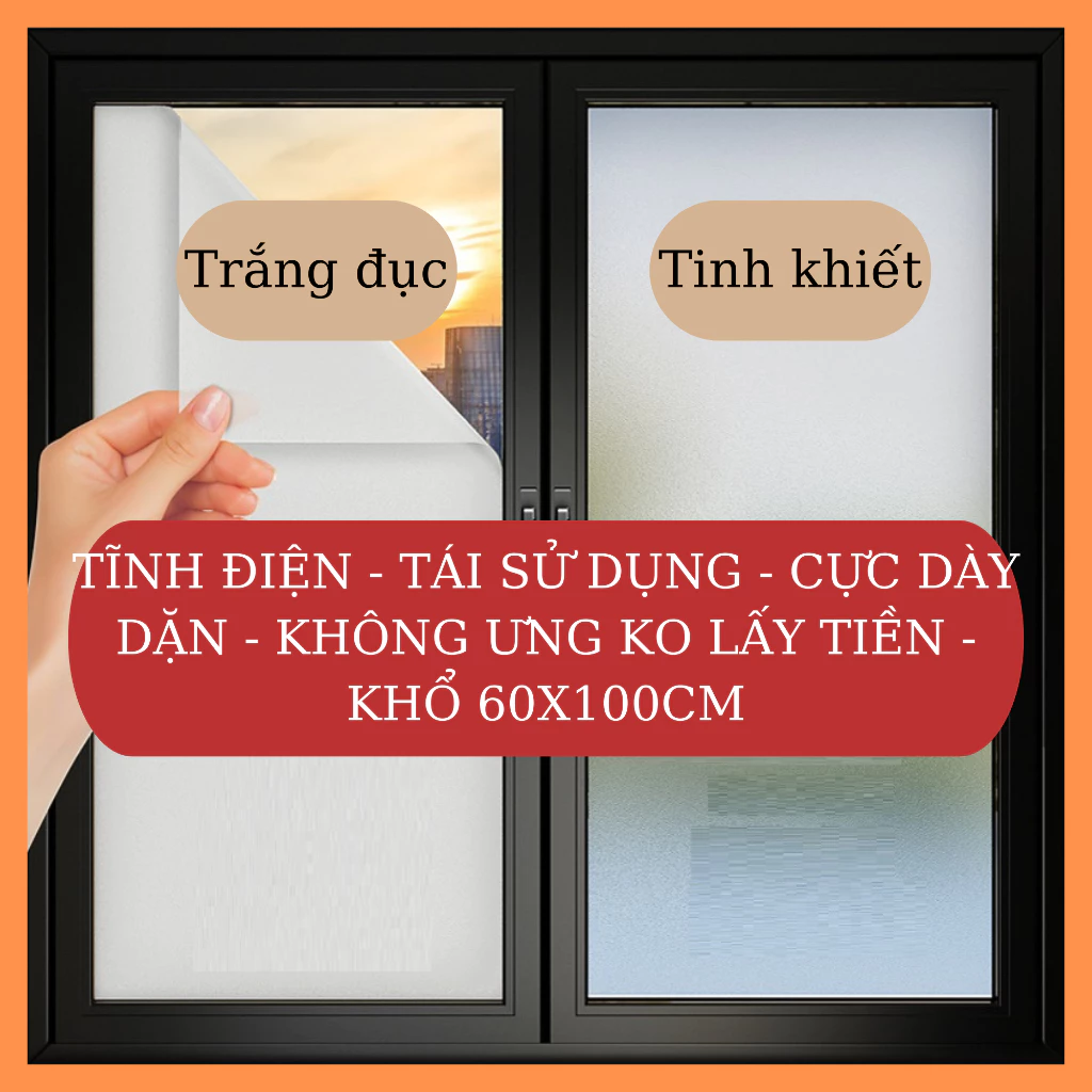 Decal dán kính mờ hít tĩnh điện chống nhìn trộm loại cao cấp CỰC KÌ DÀY DẶN, giấy dán kính mờ