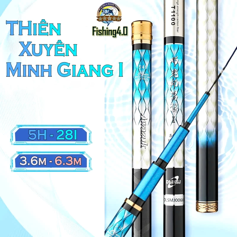 Cần Câu Tay Thiên Xuyên Minh Giang Thế Hệ 1 Bản 5H -28i đủ size từ 3m6 - 6m3 BB68
