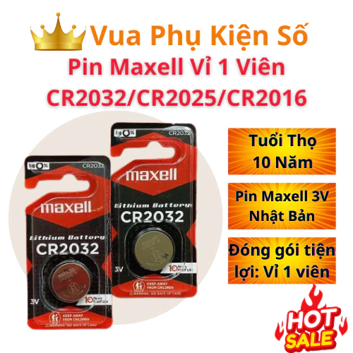 Pin Maxell CR2032, CR2025, CR2016 3V chính hãng - Siêu bền cho cmos, chìa khóa, điều khiển